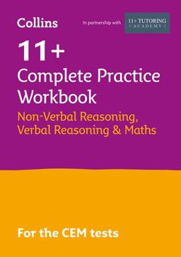 11+ Verbal Reasoning, Non-Verbal Reasoning and Maths Complete Practice Workbook