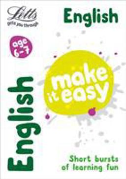 Letts Make It Easy Complete Editions -- English Age 6-7: New Edition