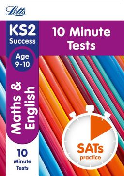 Letts KS2 SATs Revision Success - New 2014 Curriculum Edition -- Maths and English Age 9-10: 10-Minute Tests