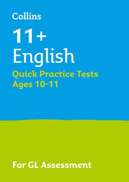 Collins 11+ Practice - 11+ English Quick Practice Tests Age 10-11 (Year 6): for the 2024 GL Assessment Tests