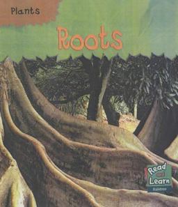 Read and Learn: Plants - Roots