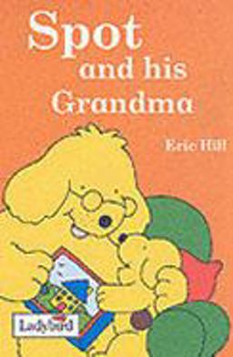 Spot and His Grandma