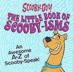 The Little Book of Scoobyisms