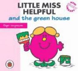 Little Miss Helpful and the Green House