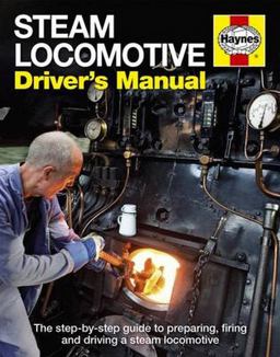 Steam Locomotive Drivers Manual O/P  9781844259427 Front Cover