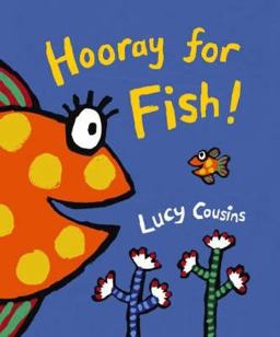 Hooray for Fish!