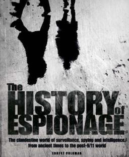 The History of Espionage The History of Espionage