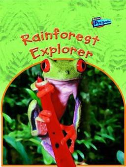 Raintree Perspectives: Habitat Explorer - Rainforest Explorer
