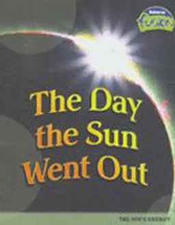 The Day the Sun Went Out