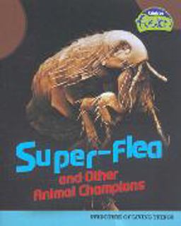 Super-Flea and Other Animal Champions
