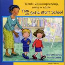 Tom and Sofia Start School