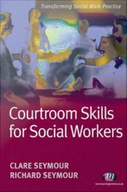 Courtroom Skills for Social Workers