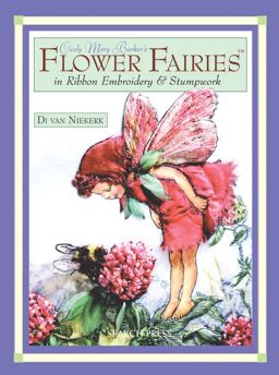 Flower Fairies in Ribbon Embroidery Stum O/P  9781844484300 Front Cover
