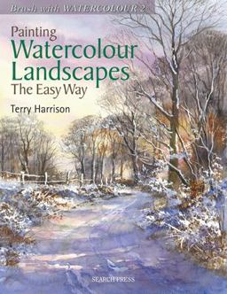 Painting Watercolour Landscapes the Easy Way - Brush with Watercolour 2  9781844484645 Front Cover