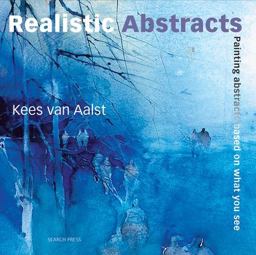 Realistic Abstracts Painting Abstracts Based on What You See  9781844485604 Front Cover