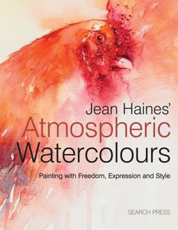 Jean Haines' Atmospheric Watercolours Painting with Freedom, Expression and Style  9781844486748 Front Cover