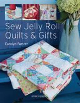 Sew Jelly Roll Quilts and Gifts  9781844487547 Front Cover