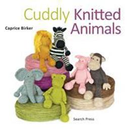 Cuddly Knitted Animals  9781844489251 Front Cover