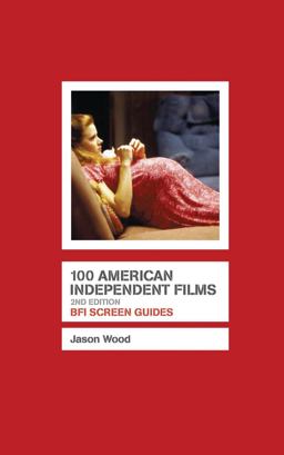 100 American Independent Films 100 American Independent Films