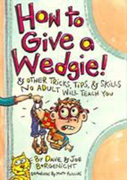 How to Give a Wedgie!  9781844584178 Front Cover