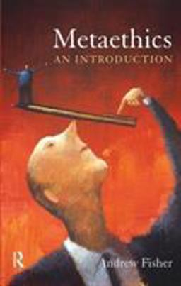 Metaethics An Introduction  9781844652587 Front Cover