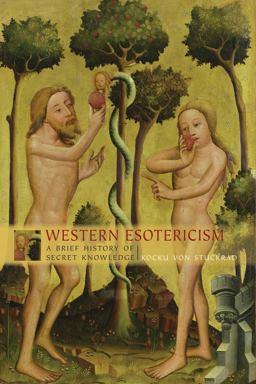 Western Esotericism A Brief History of Secret Knowledge 2nd 9781844657476 Front Cover