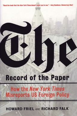 Record of the Paper How the New York Times Misreports US Foreign Policy  9781844670192 Front Cover
