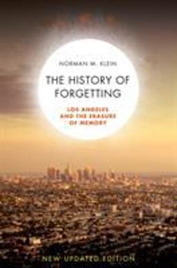 History of Forgetting Los Angeles and the Erasure of Memory 2nd 9781844672424 Front Cover