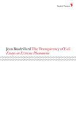 Transparency of Evil Essays on Extreme Phenomena  9781844673452 Front Cover