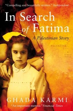 In Search of Fatima A Palestinian Story 2nd 9781844673681 Front Cover