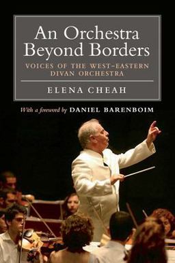 Orchestra Beyond Borders Voices of the West-Eastern Divan Orchestra  9781844674084 Front Cover