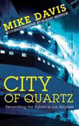 City of Quartz Excavating the Future in Los Angeles  9781844675685 Front Cover