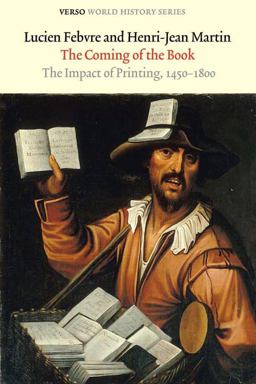 Coming of the Book The Impact of Printing, 1450-1800 3rd 9781844676330 Front Cover