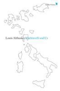 Machiavelli and Us 2nd 9781844676750 Front Cover