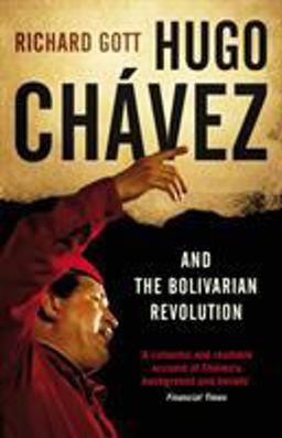 Hugo Chavez and the Bolivarian Revolution 2nd 9781844677115 Front Cover