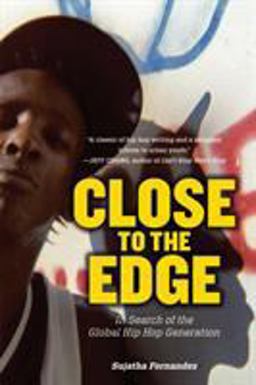 Close to the Edge In Search of the Global Hip Hop Generation  9781844677412 Front Cover