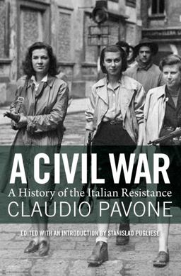 Civil War A History of the Italian Resistance  9781844677504 Front Cover