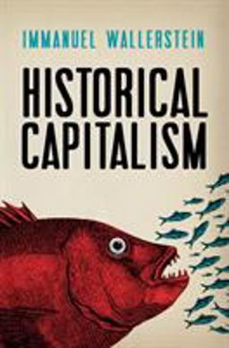 Historical Capitalism with Capitalist Civilization 3rd 9781844677665 Front Cover