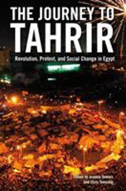 Journey to Tahrir Revolution, Protest, and Social Change in Egypt  9781844678754 Front Cover