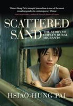 Scattered Sand The Story of China's Rural Migrants 2nd 9781844678860 Front Cover