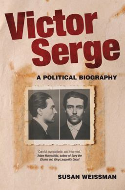 Victor Serge A Biography  9781844678877 Front Cover