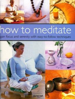 How to Meditate