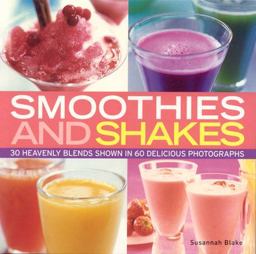 Smoothies and Shakes