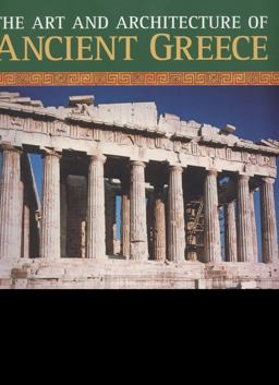 The Art and Architecture of Ancient Greece