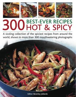 300 Best-Ever Hot and Spicy Recipes