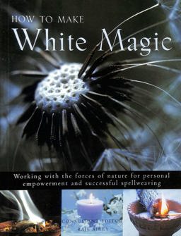 How to Make White Magic