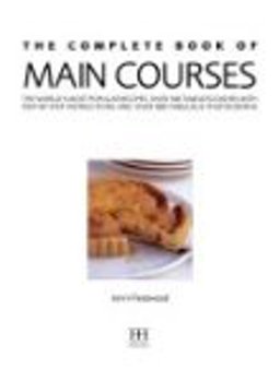 The Complete Book of Main Courses