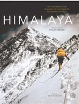 Himalaya The Exploration and Conquest of the Greatest Mountains on Earth  9781844862214 Front Cover