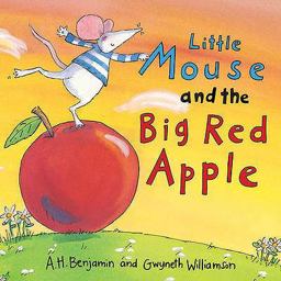 Little Mouse and the Big Red Apple  9781845060787 Front Cover
