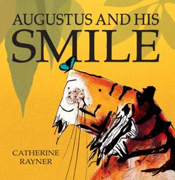 Augustus and His Smile  9781845062835 Front Cover